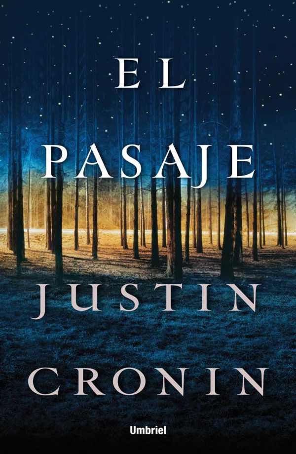 El Pasaje, Justin Cronin