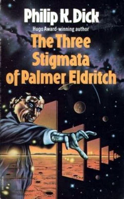 The Three Stigmata of Palmer Eldritch