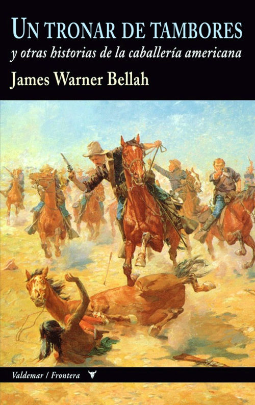 Un tronar de tambores, de James Warner Bellah