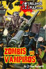 Novela: ZOMBIES vs VAMPIROS