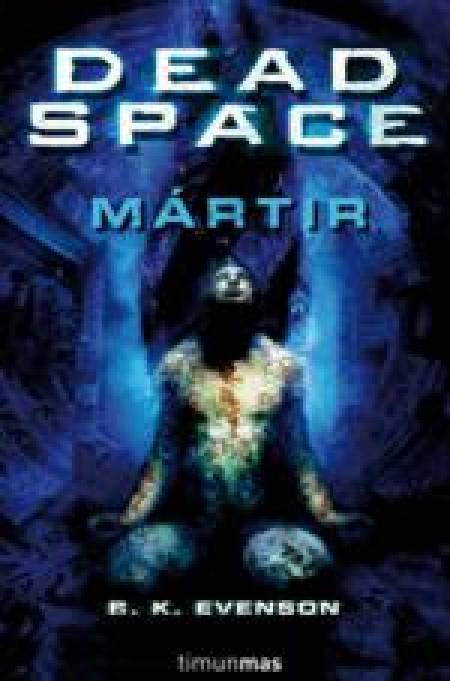 Dead Space: Martir