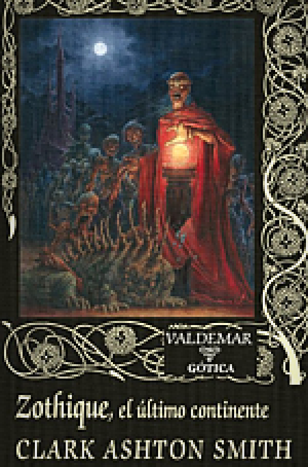 Zothique, el último continente. Clark Ashton Smith 